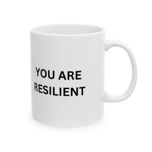 You Are Resilient