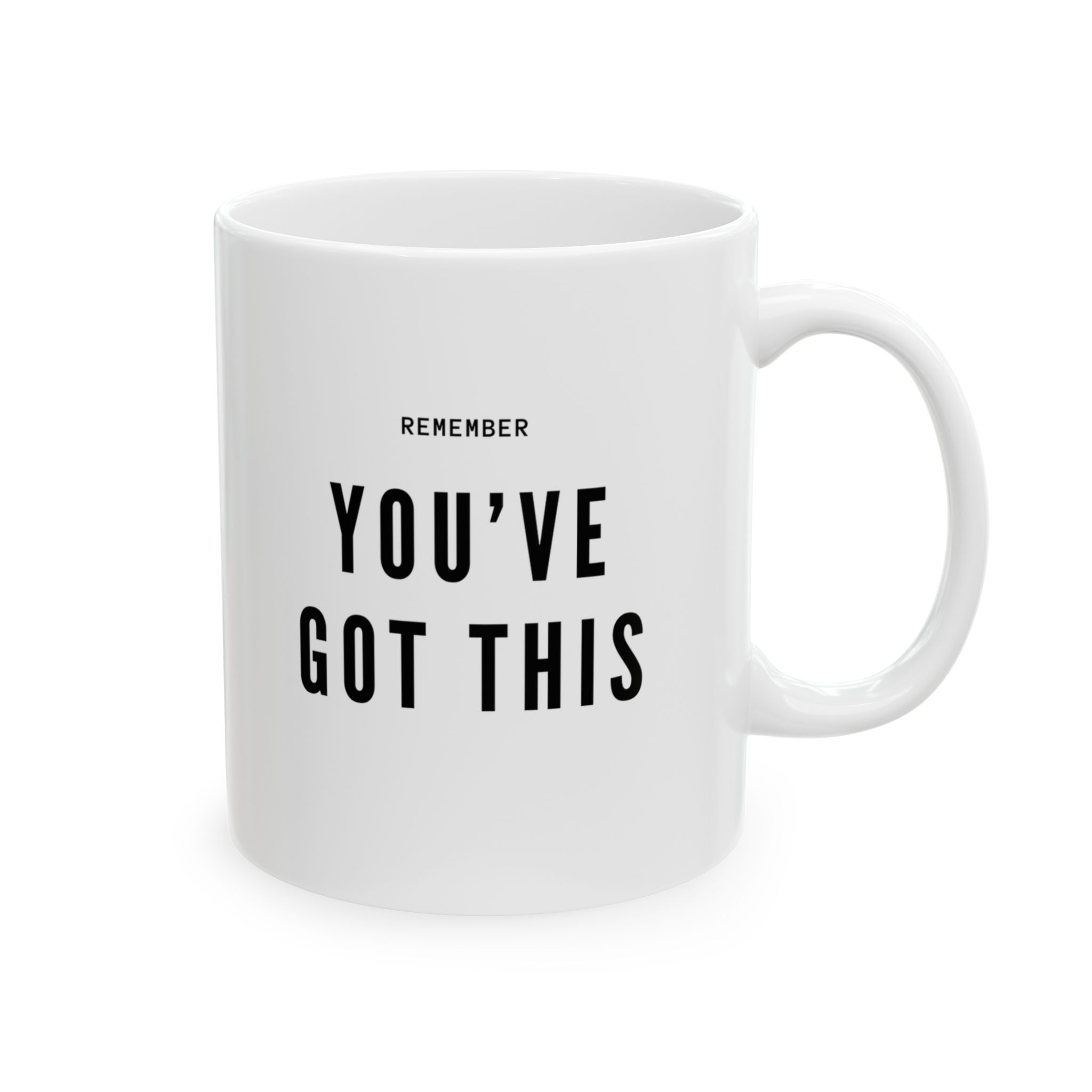 Remember You Got This