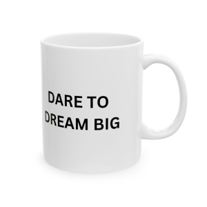 Dare to Dream Big