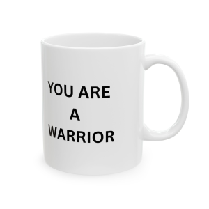 You Are A Warrior